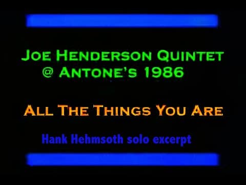 All the Things You Are Piano solo Joe Henderson Quintet