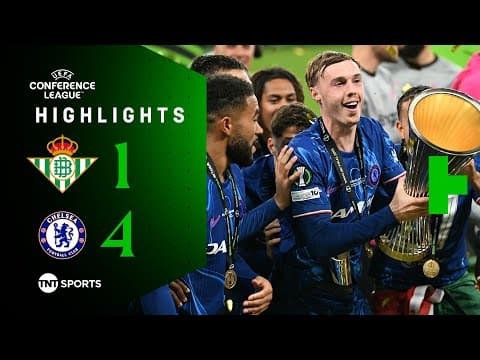 Real Betis 1-4 Chelsea - Conference League