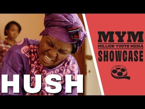 HUSH (2021) Drama Short Film | MYM