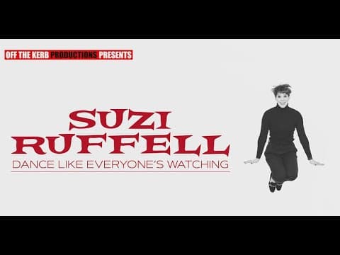 SUZI RUFFELL | Dance Like Everyone's Watching TRAILER 2021