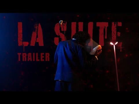 Bande d'annonce - Court Métrage La Suite