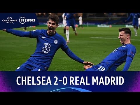 Chelsea 2-0 Real Madrid | Champions League