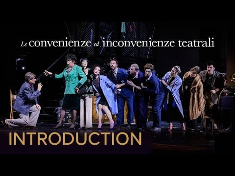 An introduction to LE CONVENIENZE ED INCONVENIENZE TEATRALI Donizetti – Wexford Festival Opera