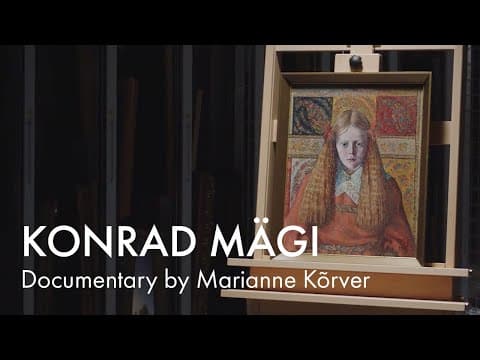 Documentary about Konrad Mägi by Marianne Kõrver