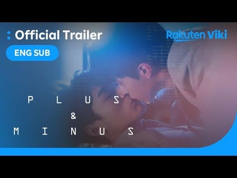 Plus and Minus - OFFICIAL TRAILER | Taiwanese Drama | Shi Cheng Hao, Max Lin