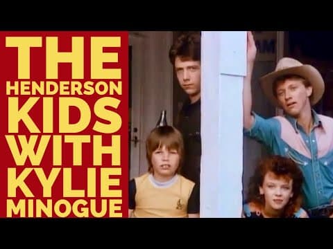 The Henderson Kids with Kylie Minogue and Ben Mendelsohn