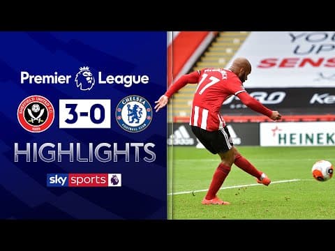 Sheffield United 3-0 Chelsea | Premier League