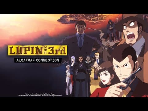 LUPIN THE 3rd: Alcatraz Connection - OP