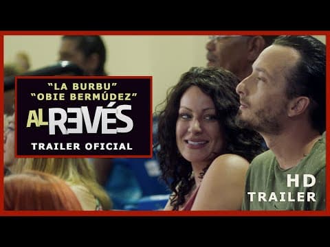 Al Reves - Trailer Oficial (2022) La Burbu, Obie Bermúdez, Jamsha