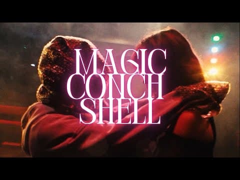 MAGIC CONCH SHELL (short film)
