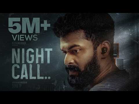 Night Call Malayalam Short Film | Sonu TP | Prakash Rana | Prakash Alex