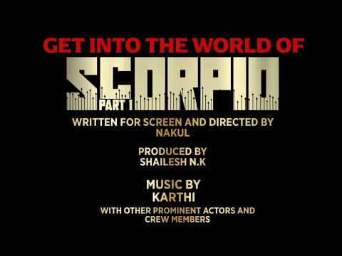 GET INTO THE WORLD OF SCORPIO | Nakul | karthi | Shailesh | MUTHUPANDI PRODUCTION'S