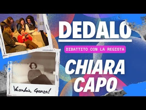 DEDALO con Chiara Capo - dibattito #GENZEPORTAGENTE