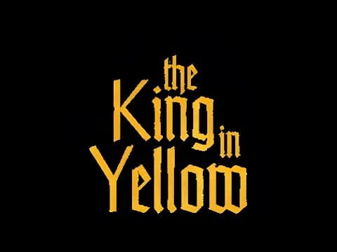 The King In Yellow - A Short Film