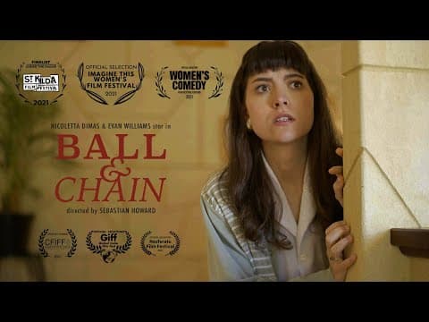 Ball and Chain | 2020 Short Film