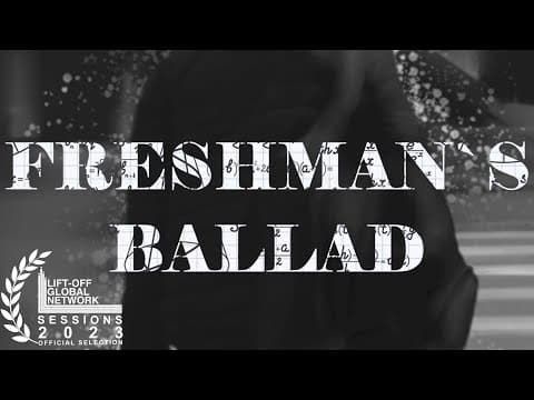 Freshman`s Ballad  | OFFICIAL SHORT FILM | THE MOVIELIZER