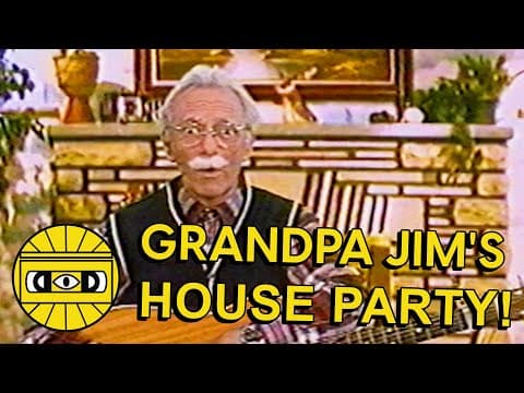 GRANDPA'S HOUSE PARTY! /// EVERYTHING IS TERRIBLE!