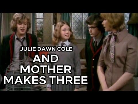 Julie Dawn Cole on And Mother Makes Three (TV Series 1971–1973) S01EP3