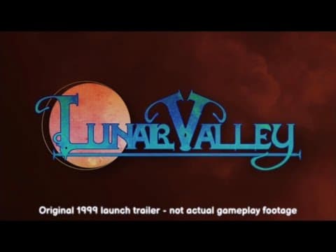 Lunar Valley - Original 1999 Launch Trailer