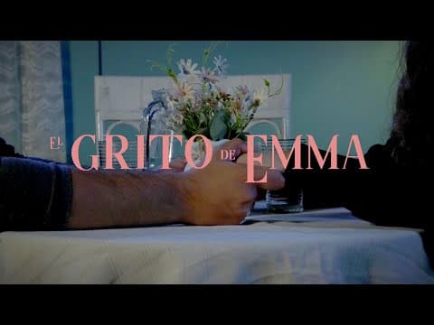 EL GRITO DE EMMA / Cortometraje final