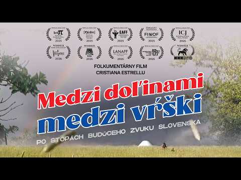 "Medzi doľinami, medzi vŕški - Bande-annonce officielle française (2025) | Folkumentaire