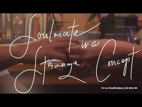 Galaxy Movie Studio Present : Soulmate is a Strange Concept by Serangkai Films | Samsung Indonesia