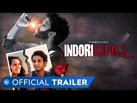 Indori Ishq | Official Trailer | MX Original Series | MX Player