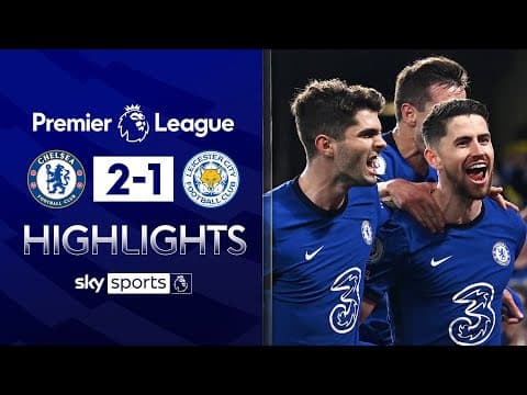 Chelsea 2-1 Leicester | Premier League