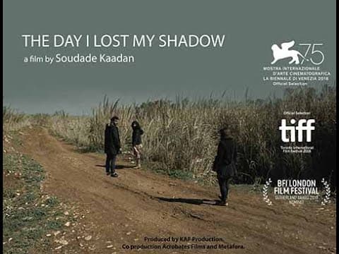 The Day I lost My Shadow - Trailer يوم أضعت ظلي
