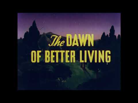 Walt Disney | The Dawn of Better Living (1945)