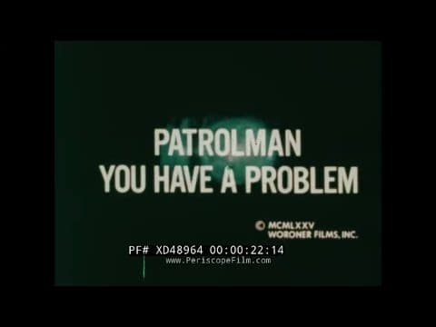 " PATROLMAN YOU HAVE A PROBLEM " 1970s POLICE MISCONDUCT TRAINING FILM MIAMI DADE P.D. XD48964