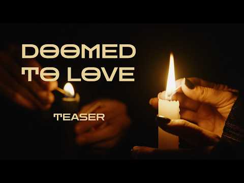 Doomed to Love | Teaser