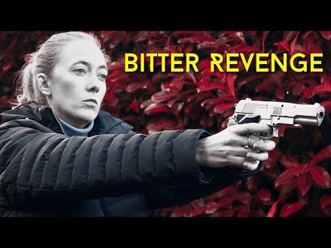 Bitter Revenge - Official Trailer (Feature-Length Thriller Film)