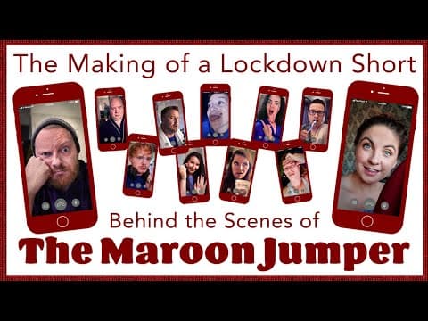 The Making of a Lockdown Short Film | Behind the Scenes of The Maroon Jumper |  NHS Fundraiser