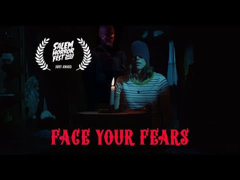 Face Your Fears (Multi-Award Winning Horror Short Film)
