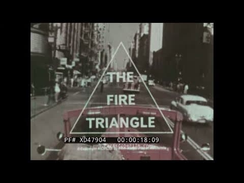 “THE FIRE TRIANGLE” 1962 FIRE FIGHTING EDUCATIONAL FILM FIRE TYPES & SUPPRESSION TECHNIQUES XD47904