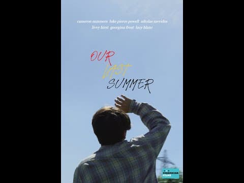 OUR LAST SUMMER (2021) Short Film