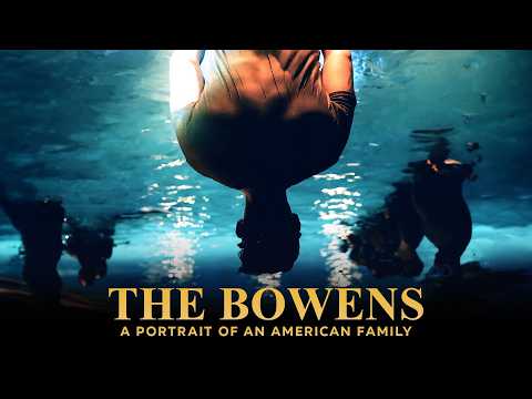 The Bowens: Portrait Of An American Family - Official Trailer (4K) | Documentary