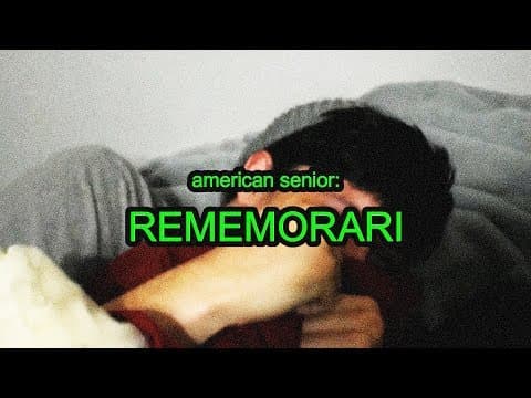 AMERICAN SENIOR | REMEMORARI