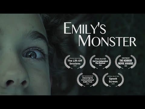 EMILY’S MONSTER - Horror Short Film