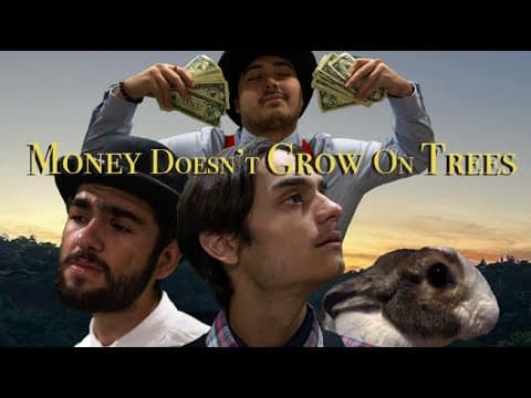 Money Doesn't Grow On Trees