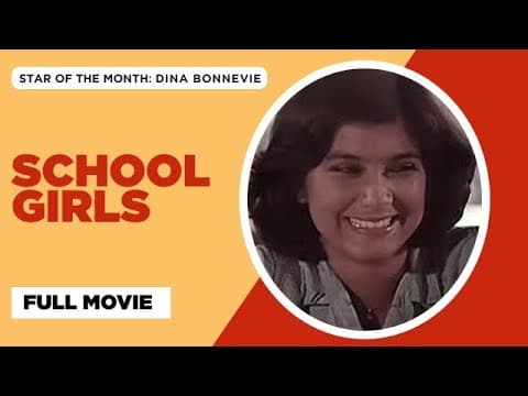 SCHOOL GIRLS: Snooky Serna, Dina Bonnevie & Maricel Soriano | Full Movie