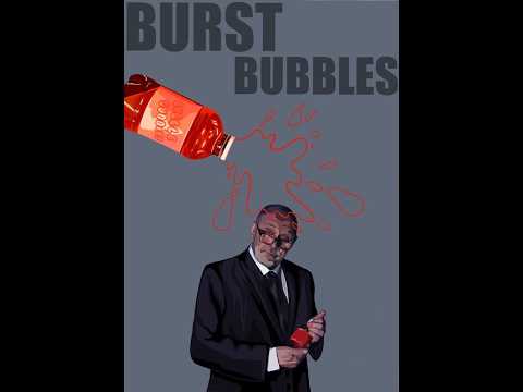 Burst Bubbles (Short Film)
