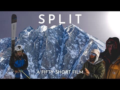 The FIFTY - 44/50 - SPLIT - Tragedy and Triumph in Split Couloir - FULL FILM