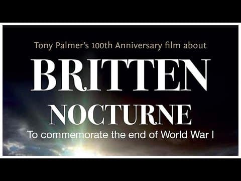 Britten - Nocturne (Full Documentary) Tony Palmer Films