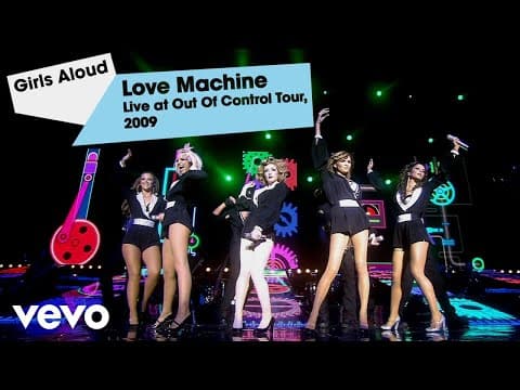 Girls Aloud - Love Machine (Live On The Out Of Control Tour / 2009)