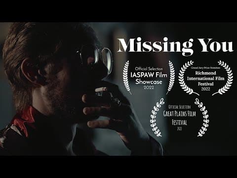 Short Film: Missing You