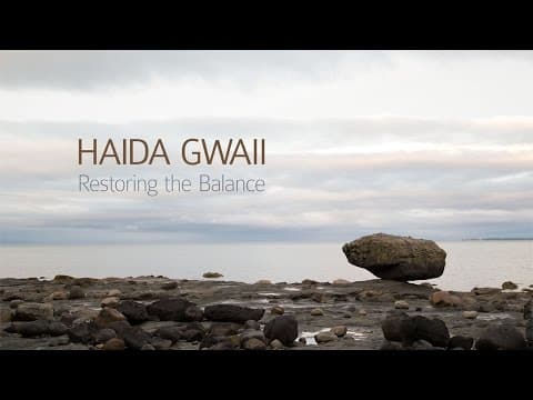 Haida Gwaii: Restoring the Balance