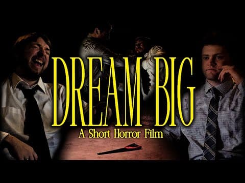 DREAM BIG | Short Horror Film (4K)