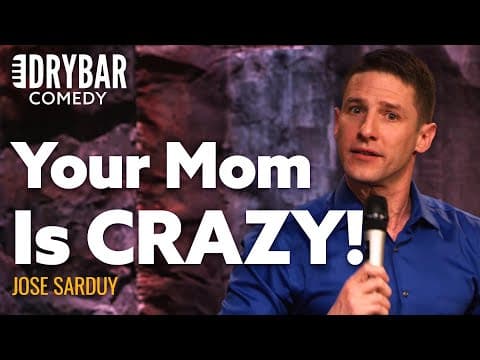 You Don’t Know Your Mom Is Crazy Until You’re Older. Jose Sarduy - Full Special
